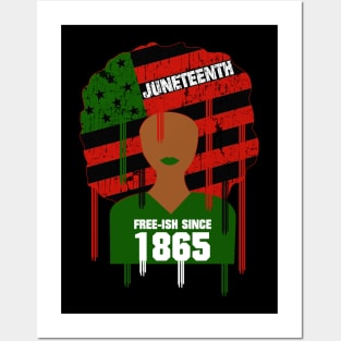 Juneteenth - Free-Ish Since 1865 African Flag Afro Posters and Art